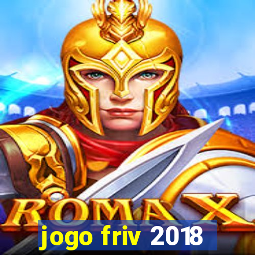 jogo friv 2018